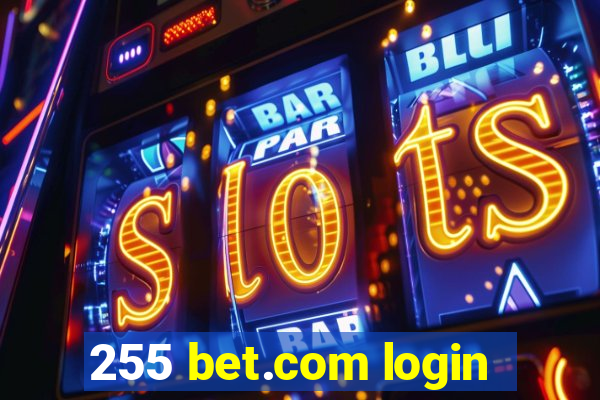 255 bet.com login